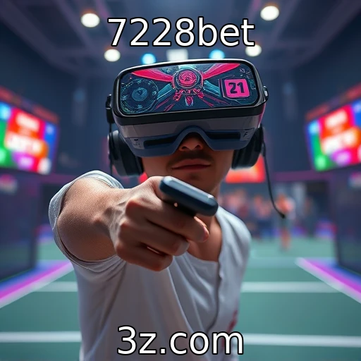 7228bet | O papel da realidade virtual na evolução dos jogos